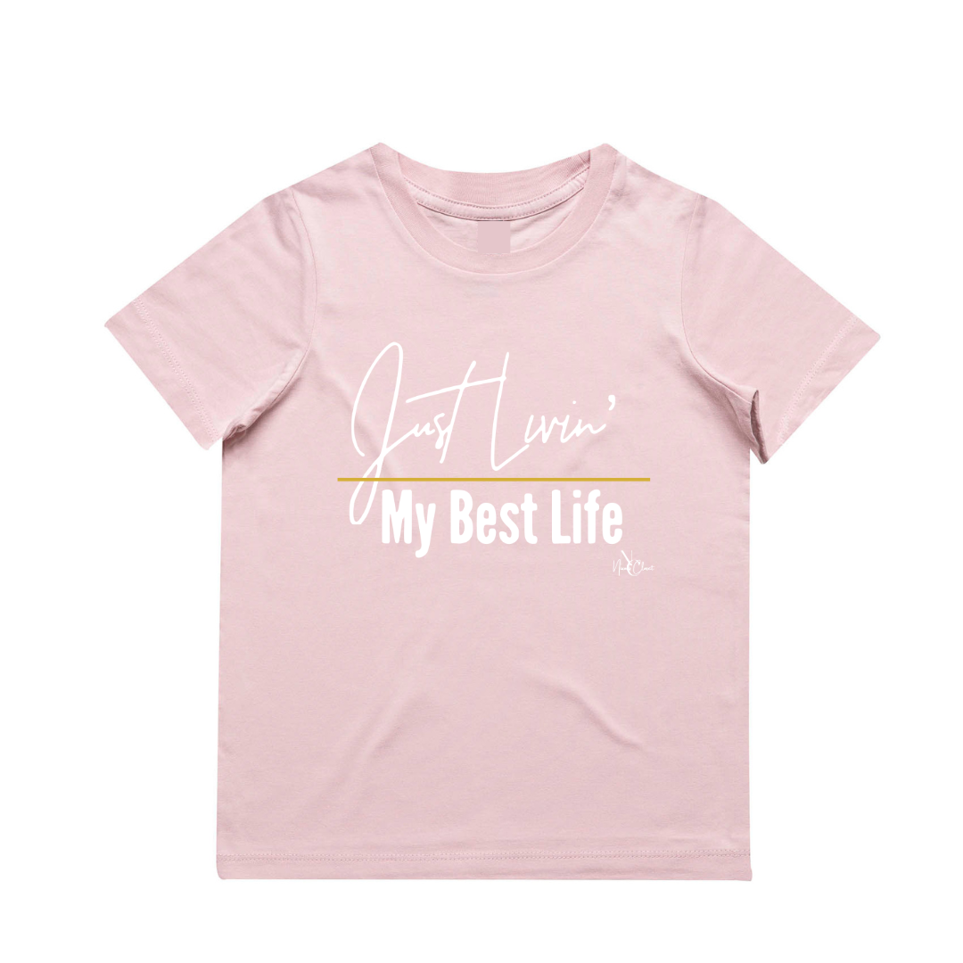 NC The Label -  Just Livin' My Best Life Tee - 6 Colours available